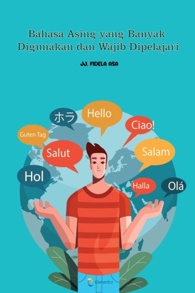Bahasa Asing yang Banyak Digunakan dan Wajib Dipelajari